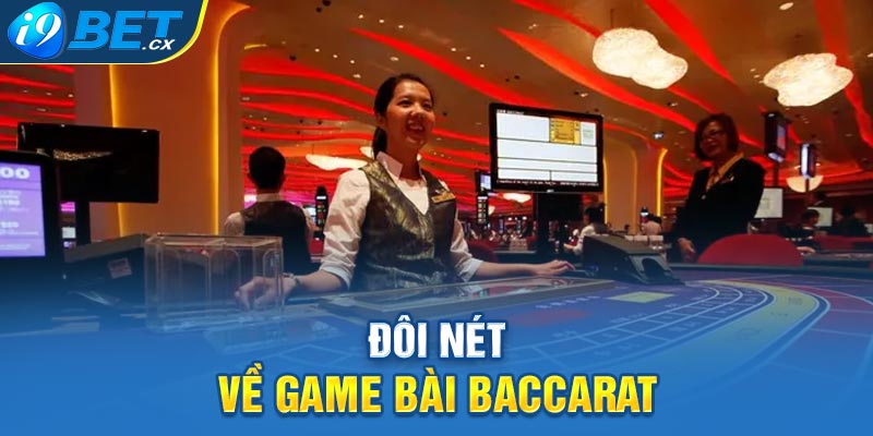 Đôi nét về game bài baccarat