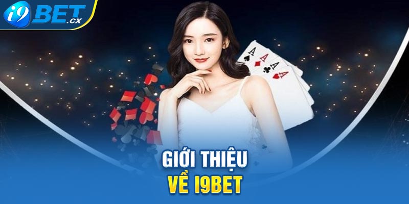 Giới thiệu về i9BET