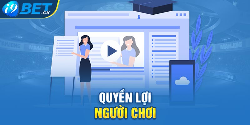 Quyền lợi người chơi