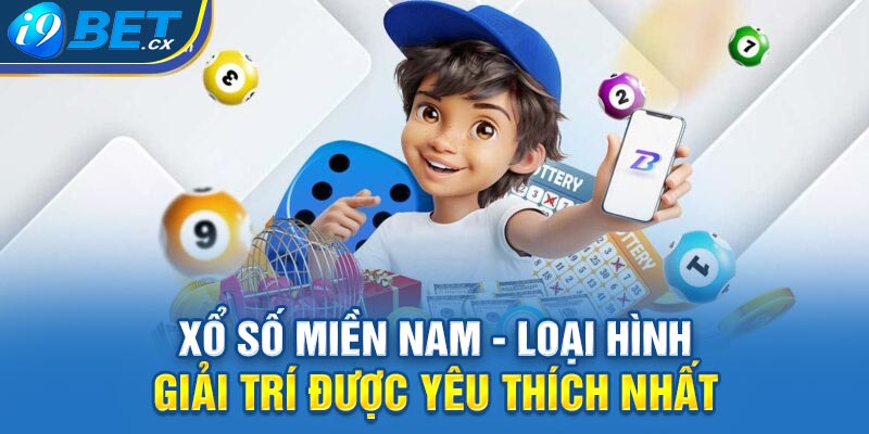 Xổ số miền Nam - loại hình giải trí được yêu thích nhất